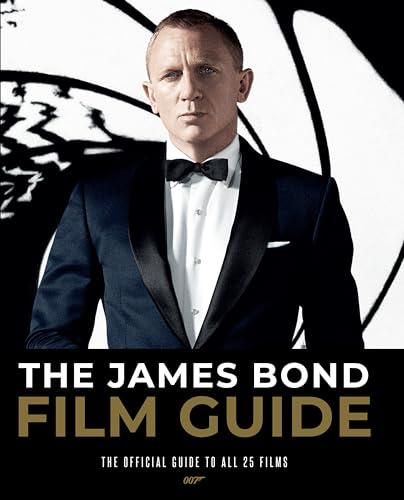 The James Bond Film Guide: The Official Guide to All 25 007 Films