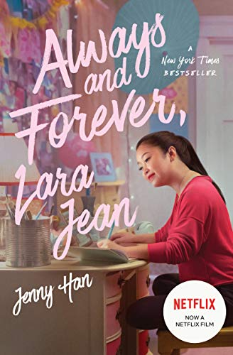 Always and Forever, Lara Jean: by the author of The Summer I Turned Pretty