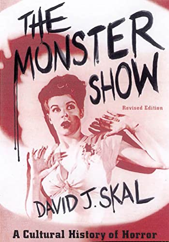 The Monster Show: A Cultural History of Horror