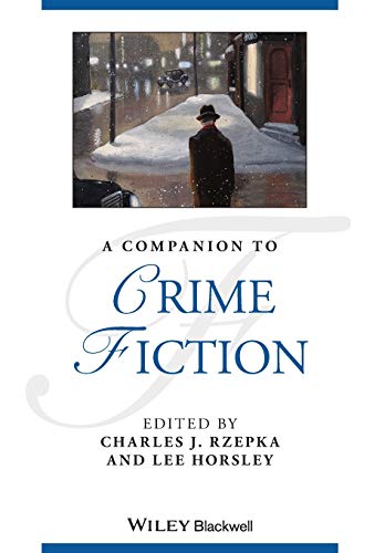 A Companion to Crime Fiction: 108 (Blackwell Companions to Literature and Culture)