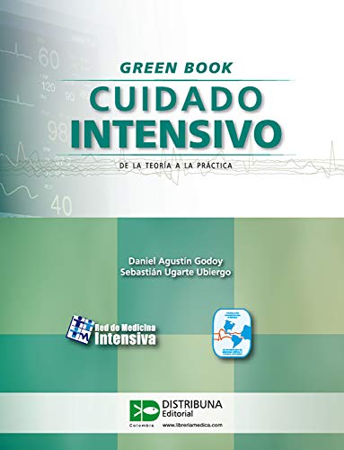 Green Book: Cuidado intensivo: De la teoría a la práctica