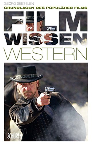 Filmwissen: Western: Grundlagen des populären Films (German Edition)