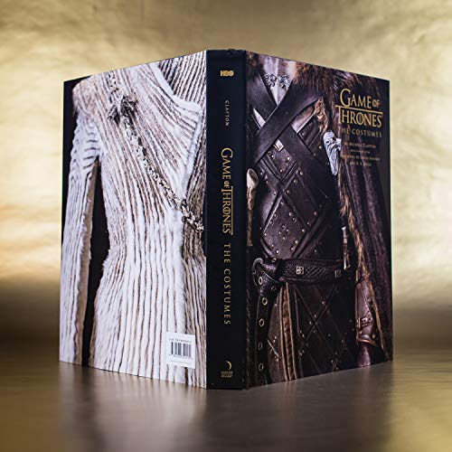 Game Of Thrones. The Costumes: The official costume design book of Season 1 to Season 8