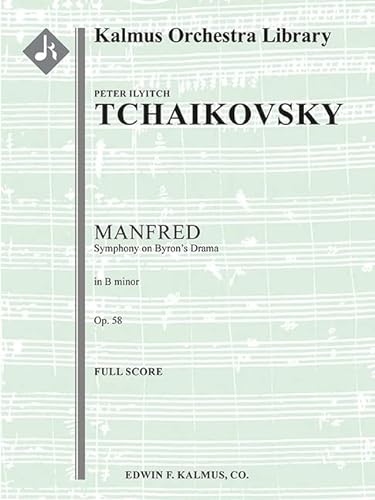 Manfred Symphony, Op. 58: Conductor Score (Kalmus Orchestra Library)